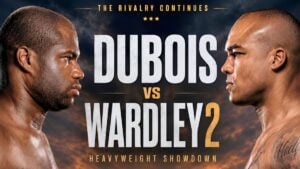 Dubois vs. Wardley 2 Preview, Fight Card And How To Watch